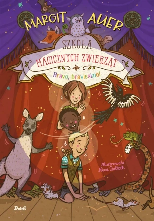 Szkoła magicznych zwierząt. Bravo, bravissimo!