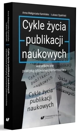 Cykle życia publikacji naukowych warunkowane..
