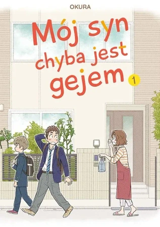 Mój syn chyba jest gejem. Tom 1