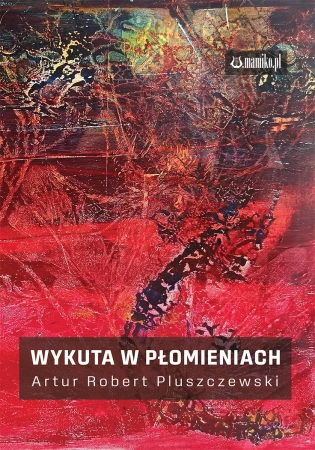 Wykuta w płomieniach