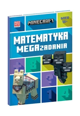 Matematyka. Megazadania. Minecraft 10+