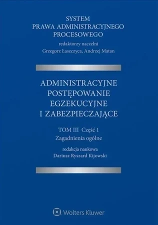 System Prawa Administracyjnego Procesowego Tom 3