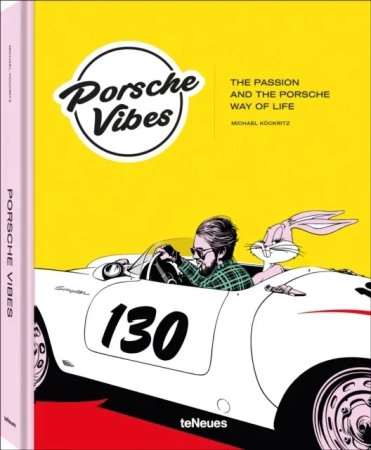 Porsche Vibes. The Passion and the Porsche Way of Life wer. angielska