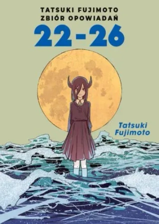 Tatsuki Fujimoto. Zbiór opowiadań 22-26