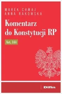 Komentarz do Konstytucji RP art. 144