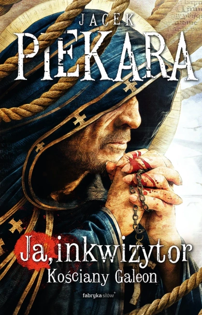 Ja, Inkwizytor. Kościany galeon BR