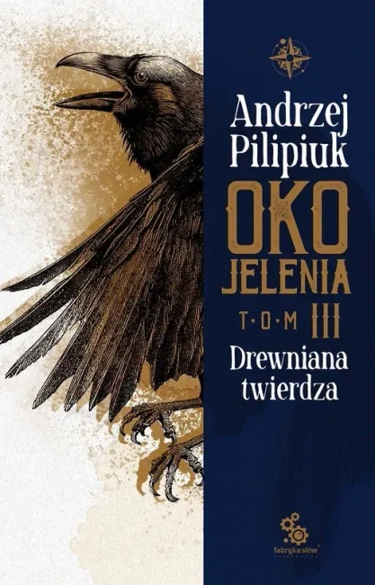 Drewniana twierdza. Oko Jelenia. Tom 3