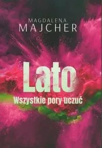 Wszystkie pory uczuć. Lato