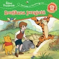 Opowiastki ze Stuwiekowego Lasu. Rozfikana przyjaźń. Disney Kubuś i Przyjaciele