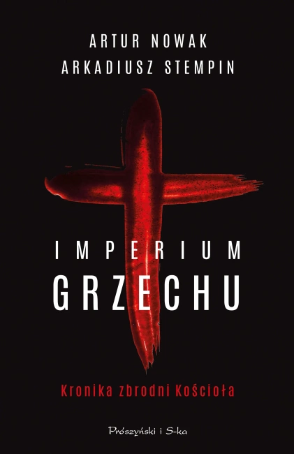 Imperium grzechu. Kronika zbrodni Kościoła