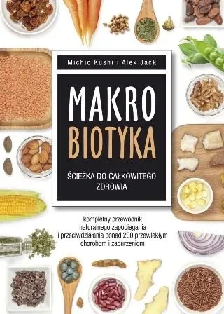 Makrobiotyka – ścieżka do całkowitego zdrowia