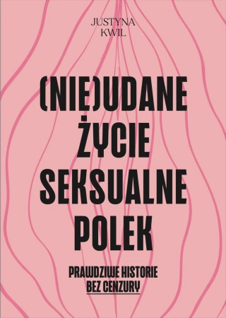 (Nie)udane życie seksualne Polek