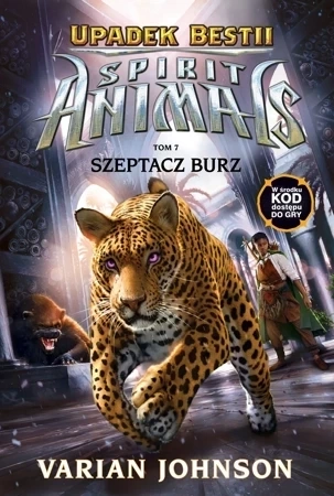Spirit Animals. Upadek bestii Tom 7. Szeptacz Burz
