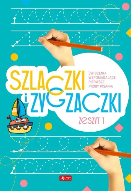 Szlaczki i zygzaczki. Zeszyt 1