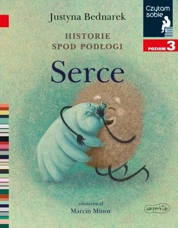 Historie spod podłogi. Serce. Czytam sobie. Poziom 3