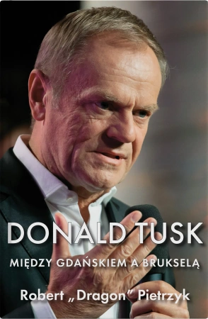 Donald Tusk Między Gdańskiem a Brukselą