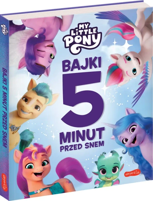 My Little Pony. Nowe pokolenie. Bajki 5 minut...