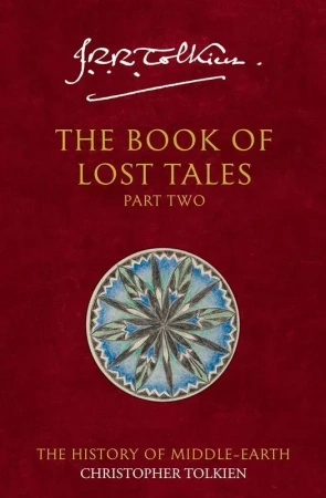 The Book of Lost Tales 2. Book 2