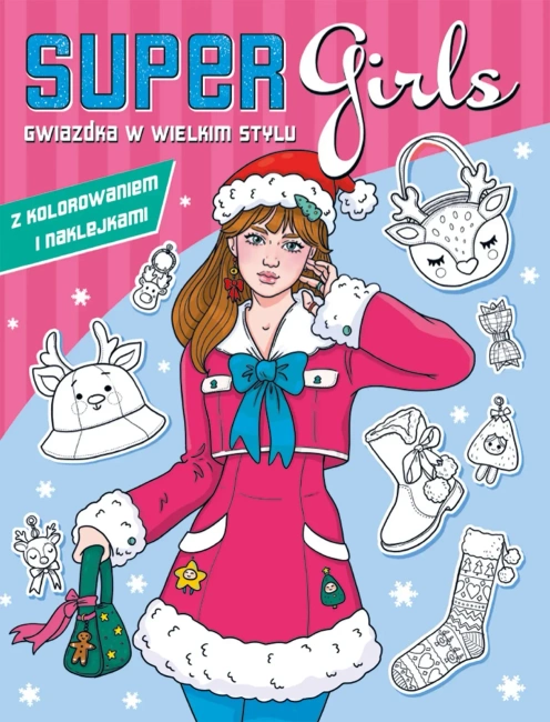 Gwiazdka w wielkim stylu. Super Girls!