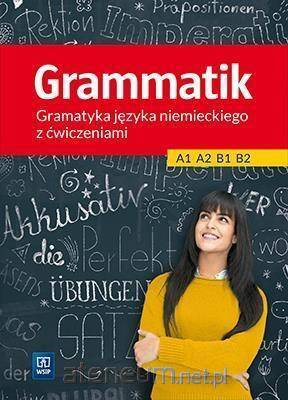 Grammatik. Gramatyka j. niemieckiego dla PG WSiP
