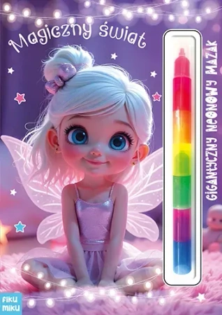 Magiczny świat. Gigantyczny neonowy mazak. Marker modułowy