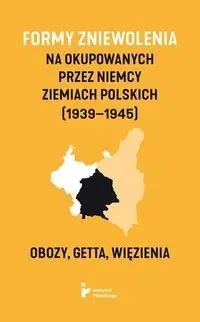 Formy zniewolenia na okupowanych przez Niemcy...