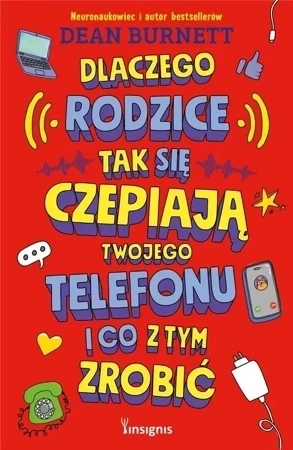 Dlaczego rodzice tak się czepiają twojego...