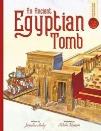 An Ancient Egyptian Tomb Spectacular Visual Guides