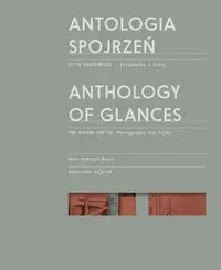 Antologia spojrzeń / Anthology of Glances