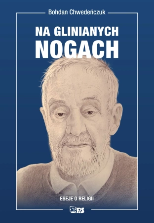 Na glinianych nogach. Eseje o religii