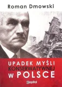 Upadek myśli konserwatywnej w Polsce