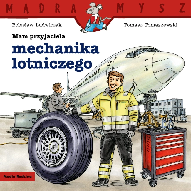 Mam przyjaciela mechanika lotniczego. Mądra Mysz