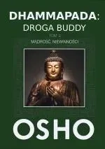Dhammapada: Droga Buddy Tom 2. Mądrość niewinności