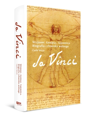 Da Vinci. Wizjoner. Geniusz. Tajemnica. Biografia człowieka wolnego