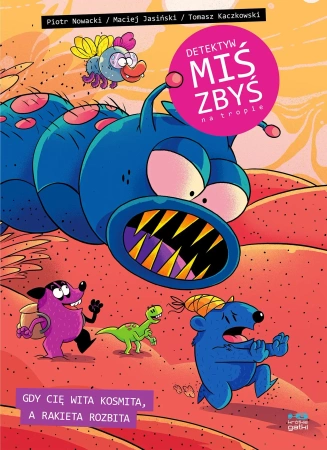 Detektyw Miś Zbyś na tropie. Gdy cię wita kosmita, a rakieta rozbita