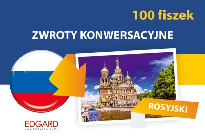 Rosyjski. Zwroty konwersacyjne. 100 fiszek