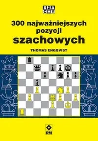 300 najważniejszych pozycji szachowych