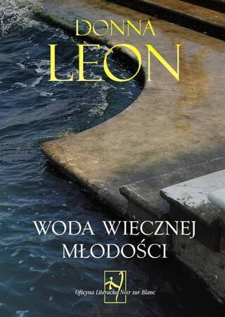 Woda wiecznej młodości. Komisarz Brunetti. Tom 25