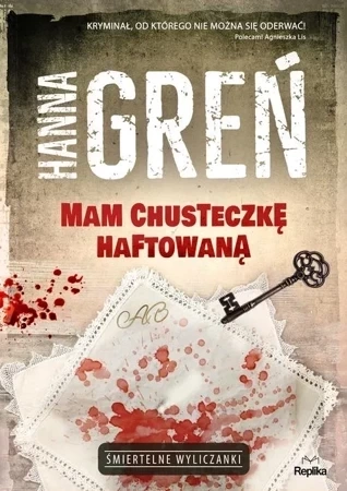 Mam chusteczkę haftowaną śmiertelne wyliczanki