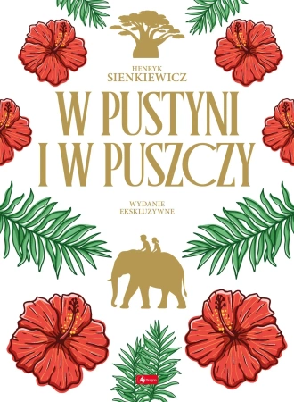 W pustyni i puszczy- wydanie ekskluzywne (kolorowe brzegi)