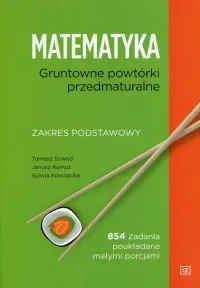 Matematyka gruntowne powtórki przedmaturalne zakres podstawowy mgpp