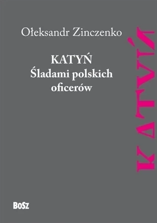 Katyń. Śladami polskich oficerów