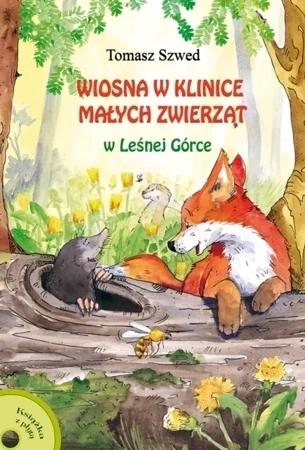 Wiosna w Klinice Malych Zwierząt w Leśnej Górce (dodruk 2018)