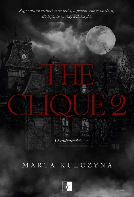 Decadence tom 2 The Clique 2
