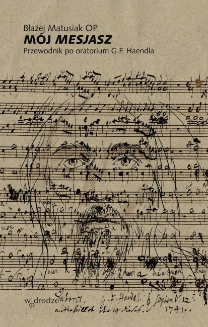 Mój Mesjasz. Przewodnik po oratorium G.F. Haendla
