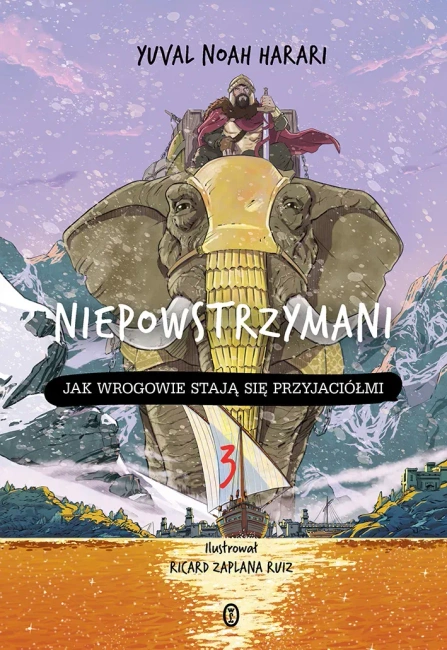 Niepowstrzymani. Jak wrogowie stają się przyjaciółmi, tom 3