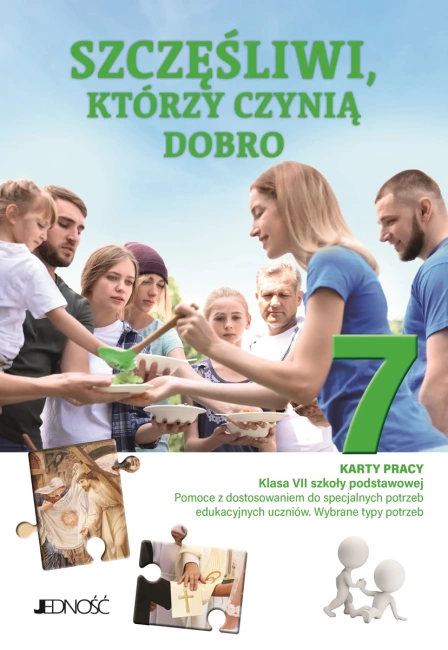 Szczęśliwi którzy czynią dobro Karty pracy dla klasy VII szkoły podstawowej