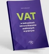 VAT w jednostkach sektora finansów publicznych w praktyce