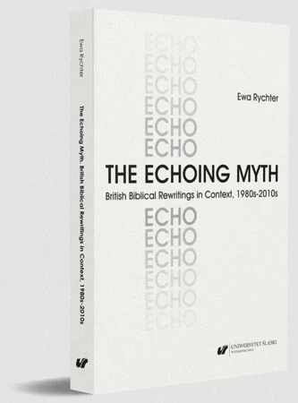 The Echoing Myth. British Biblical Rewritings in..