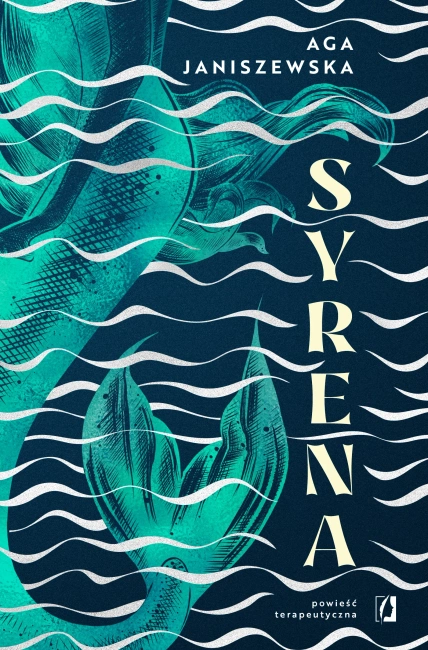 Syrena. Powieść terapeutyczna